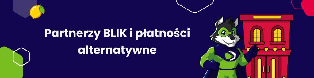 Partnerzy BLIK i płatności alternatywne