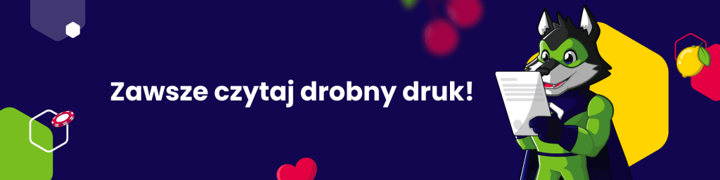 Zawsze czytaj drobny druk