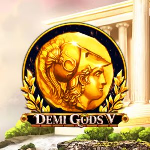Demi Gods V