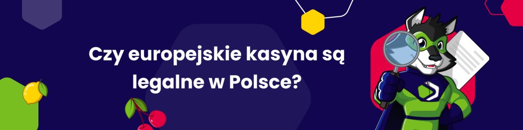 Czy europejskie kasyna są legalne w Polsce