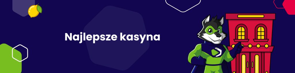 Najlepsze kasyna