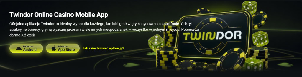 Aplikacja mobilna kasyna Twindor